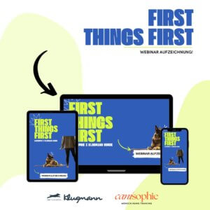 Webinar Aufzeichnung: First Things First